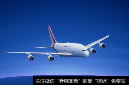 空客获中国创纪录订单,航空题材<a href='/gainiangu/'>概念股</a>可关注