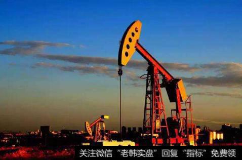 国内油气勘探开发力度将加大,油气勘探题材<a href='/gainiangu/'>概念股</a>可关注
