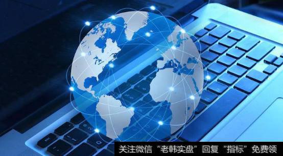 我国将对外资开放电信互联网等领域,互联网题材<a href='/gainiangu/'>概念股</a>可关注